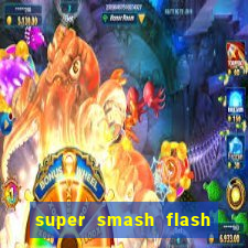 super smash flash 2 jogos 360